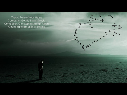 Gothic Storm Music - Follow Your Heart | Epic Emotional Uplifting - UCZMG7O604mXF1Ahqs-sABJA