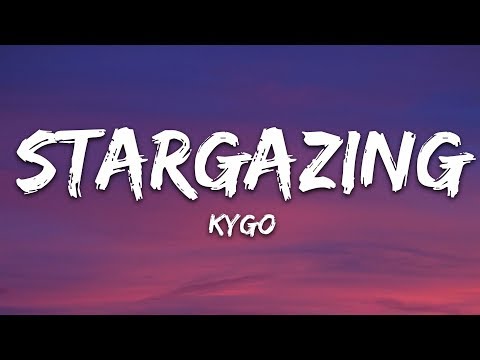 Kygo & Justin Jesso - Stargazing (Lyrics)