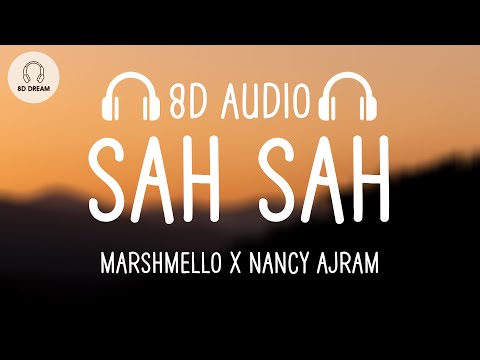 Marshmello x Nancy Ajram - Sah Sah (8D AUDIO) (صح صح)