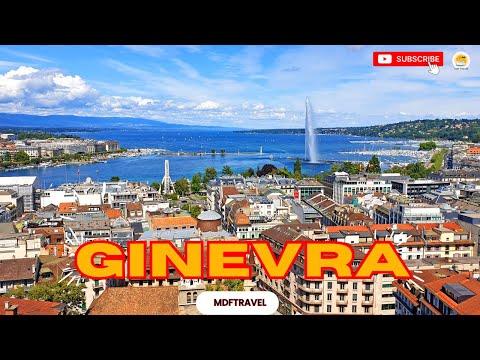 GINEVRA: Il Cuore Cosmopolita della Svizzera