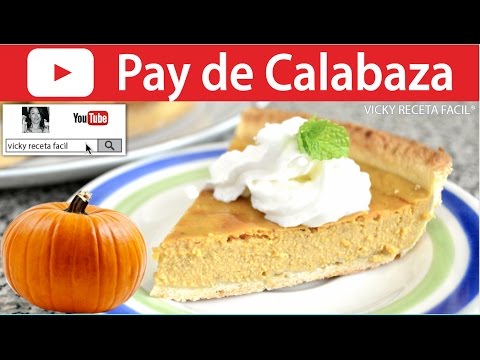 CÓMO HACER PAY DE CALABAZA | Vicky Receta Facil - UCewhO42h_TIKZdntpI-v39g