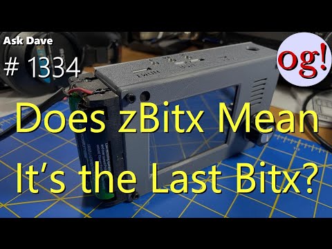 Does zBitx Mean It's the Last Bitx? (#1334)