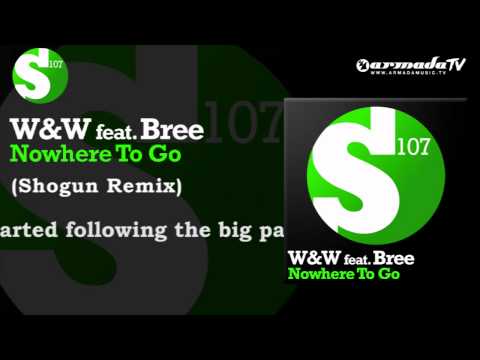 W&W feat. Bree - Nowhere To Go (Shogun Remix) - UCGZXYc32ri4D0gSLPf2pZXQ