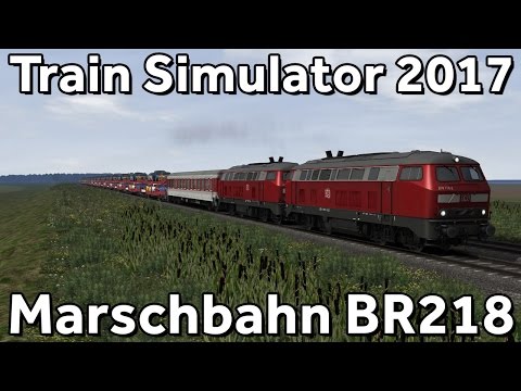 Train Simulator 2017: DB BR218 on Marschbahn (Husum-Westerland)
