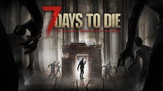 【7DaystoDie】蛮国建国！！！！！！！　2