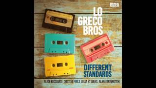 Lo Greco Bros - It's Wonderful - feat. Alice Ricciardi