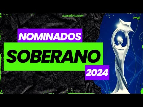 Nominados Premios Soberano 2024 y nuestras predicciones