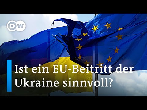 EU-Ost-Erweiterung: Bekommt die Ukraine eine Vorzugsbehandlung? | DW Nachrichten