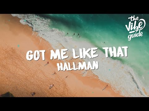 Hallman - Got Me Like That (Lyrics) - UCxH0sQJKG6Aq9-vFIPnDZ2A