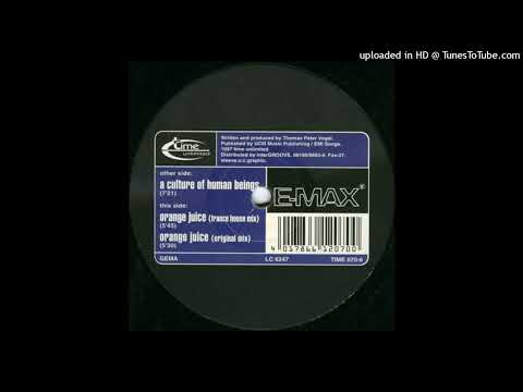 E-Max - Orange Juice (Trance House Mix)