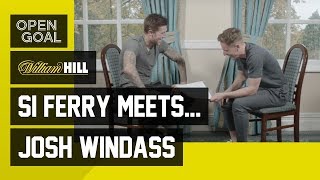 Si Ferry Meets. Josh Windass – Life at Rangers, Accrington Stanley & Wigan