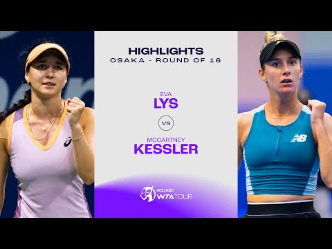 Eva Lys vs. McCartney Kessler | 2024 Osaka Round of 16 | WTA Match Highlights