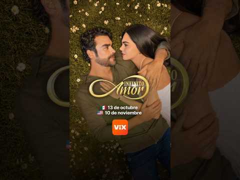 Infinito Amor - Tráiler | Estreno 13 <strong>de</strong> octubre MX y <strong>10</strong> <strong>de</strong> noviembre US | ViX