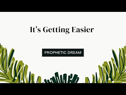 Prophetic Dream - Its Getting Easier