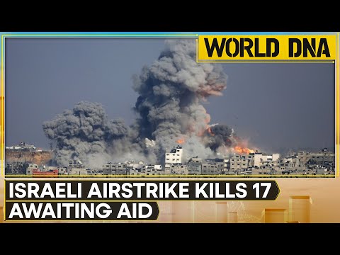 World DNA LIVE: Israeli Airstrike Kills 17 Waiting For Aid | Zelensky: New US Aid For Ukraine | WION