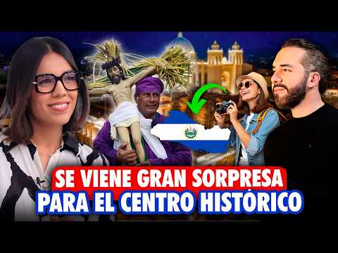 NAYIB BUKELE ANUNCIA GRAN SORPRESA PARA EL CENTRO HISTÓRICO 🔥👏🏼 Se viene una Semana Santa histórica