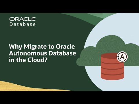 Top Benefits of Migrating to Oracle Autonomous Database in the Cloud