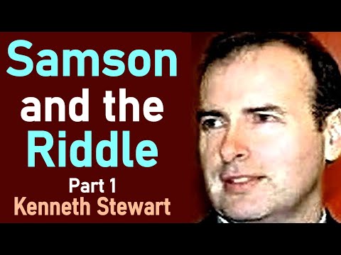 Samson and the Riddle: Part 1 - Reverend Kenneth Stewart