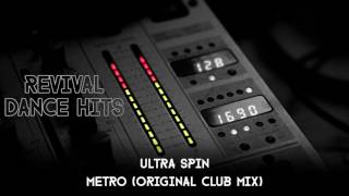 Ultra Spin - Metro (Original Club Mix) [HQ]