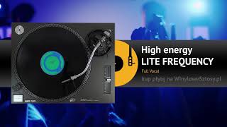 LITE FREQUENCY - High energy (Full vocal)