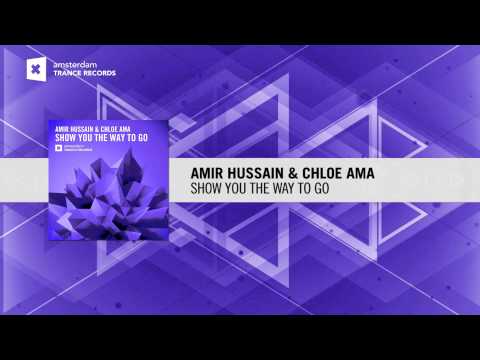 Amir Hussain & Chloe Ama - Show You The Way To Go (Amsterdam Trance) - UCsoHXOnM64WwLccxTgwQ-KQ