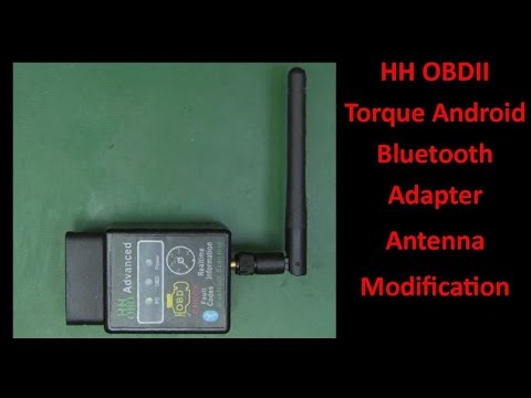 HH OBDII Torque Android Bluetooth Adapter Antenna Modification - UCHqwzhcFOsoFFh33Uy8rAgQ