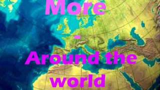 More - Around The World