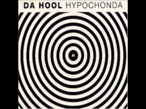 Da Hool - Hypochonda (New Club Mix) - UCfmzrjwSMcvYp9zsdt0m8UA