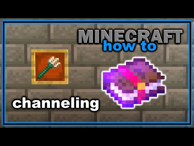 Channeling Minecraft Enchantment