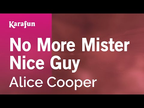 Karaoke No More Mister Nice Guy - Alice Cooper * - UCbqcG1rdt9LMwOJN4PyGTKg