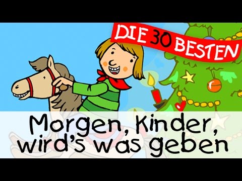 Morgen Kinder wird's was geben  - Weihnachtslieder zum Mitsingen || Kinderlieder