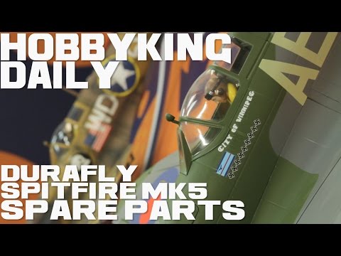 Durafly Spitfire MK5 Spare Parts - HobbyKing Daily - UCkNMDHVq-_6aJEh2uRBbRmw