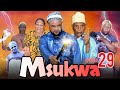 MSUKWA EPISODE [ 29 ]