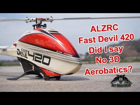 ALZRC Fast Devil 420 Electric RC Helicopter I said no 3D aerobatics - UCsFctXdFnbeoKpLefdEloEQ