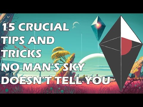 15 Crucial Tips And Tricks No Man's Sky DOESN'T TELL YOU - UCXa_bzvv7Oo1glaW9FldDhQ