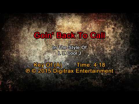 LL Cool J - Goin' Back To Cali (Backing Track) - UCQHthJbbEt6osR39NsST13g