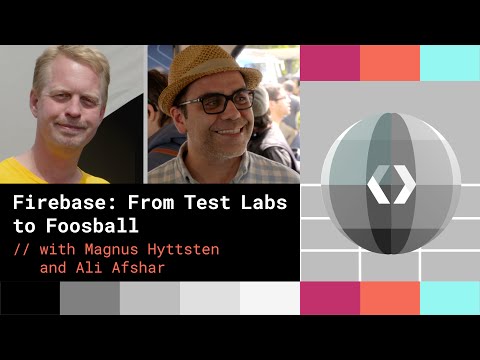 Firebase: From Test Labs to Foosball - UC_x5XG1OV2P6uZZ5FSM9Ttw