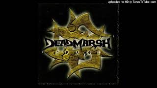 Deadmarsh - 4. У Бязьлітасьці