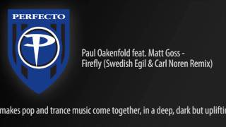 Paul Oakenfold feat. Matt Goss - Firefly (Swedish Egil & Carl Noren Remix)
