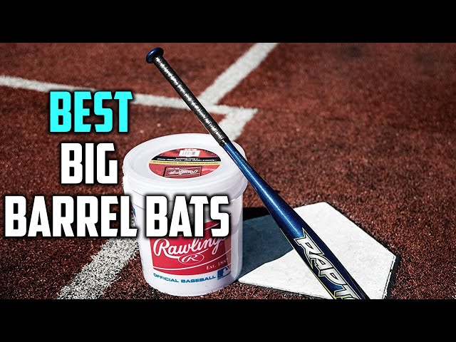 What Is The Best Big Barrel Bat For Youth Baseball?