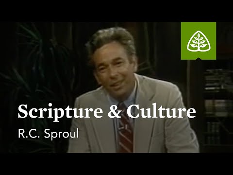 Scripture & Culture: Knowing Scripture with R.C. Sproul
