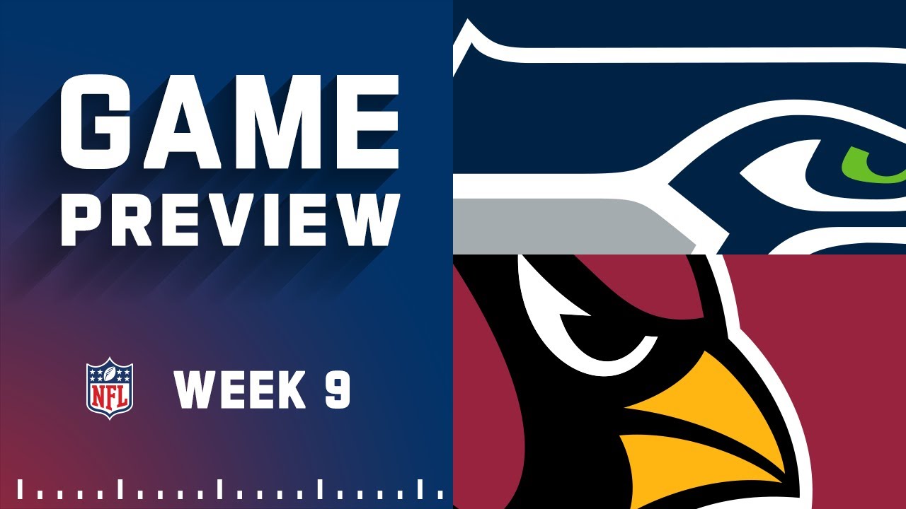 Seattle Seahawks vs. Arizona Cardinals | 2022 Week 9 Game Previews