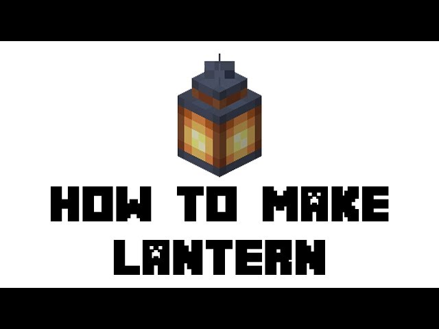 How To Make A Lantern In Minecraft (Minecraft Lantern Recipe)