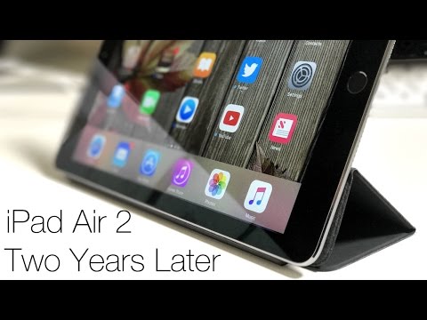 iPad Air 2 - Over Two Years Later - UCiQMYozSSTkJ2twtZM1bG9w