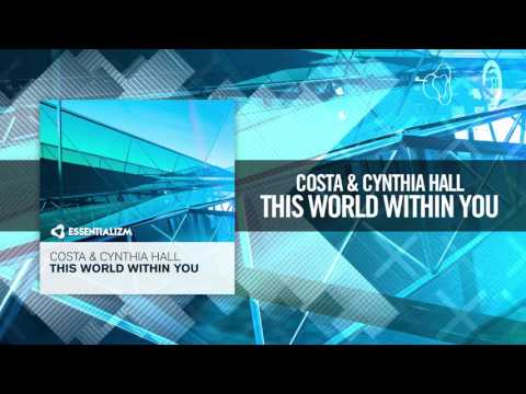 Costa & Cynthia Hall -  This World Within You [FULL] (Essentializm) - UCsoHXOnM64WwLccxTgwQ-KQ