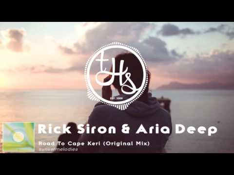 Rick Siron & Aria Deep - Road To Cape Keri (Original Mix) [SUNMEL061] | THS89 - UCVz8LE_RJLe7IA79a8tFZdg