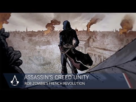 Assassin’s Creed Unity: Rob Zombie’s French Revolution | Ubisoft [NA] - UCBMvc6jvuTxH6TNo9ThpYjg