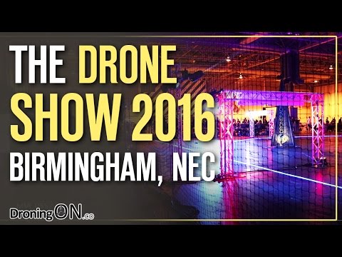 DroningON | UK Drone Show 2016 Highlights, FPV Racing & Interviews, Birmingham NEC, UK - UCYoEOmvbMm0LX6AsIwANvug
