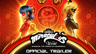 MIRACULOUS WORLD |  SHANGHAI - OFFICIAL TRAILER  | The Legend of Ladydragon