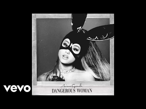 Ariana Grande - Dangerous Woman (Audio) - UC0VOyT2OCBKdQhF3BAbZ-1g